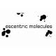 Escentric Molecules